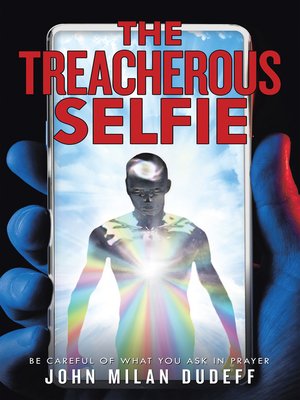 cover image of The Treacherous Selfie